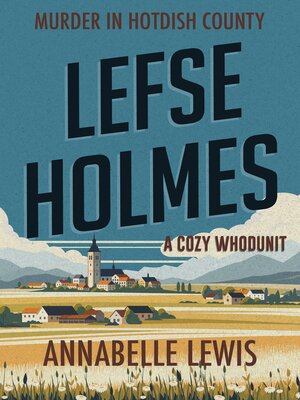 cover image of Lefse Holmes. Murder in Hotdish County